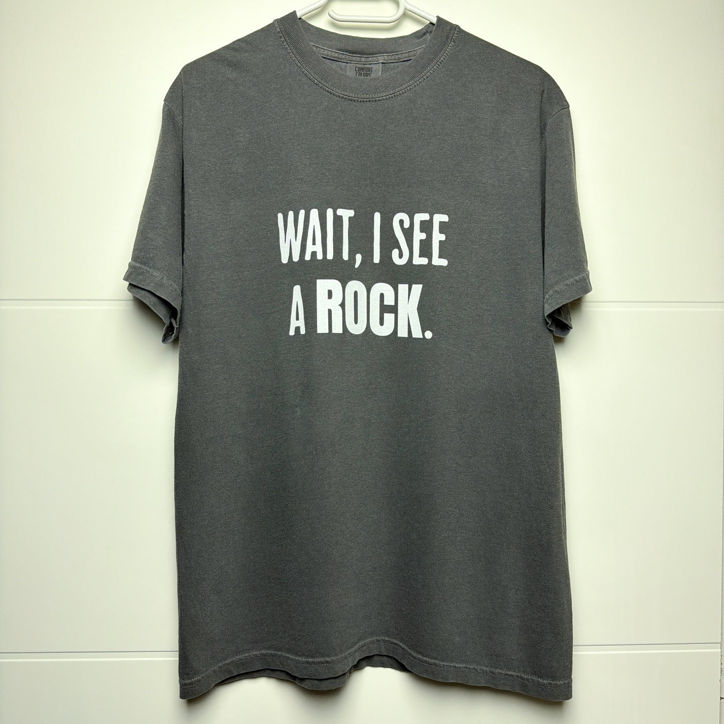 Wait, I See a Rock – Collector Tee